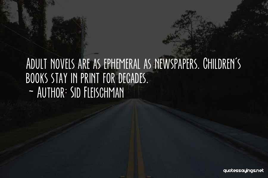 Ephemeral Quotes By Sid Fleischman