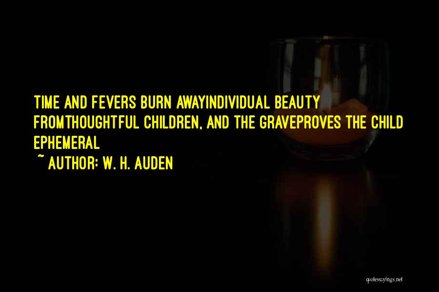 Ephemeral Quotes By W. H. Auden