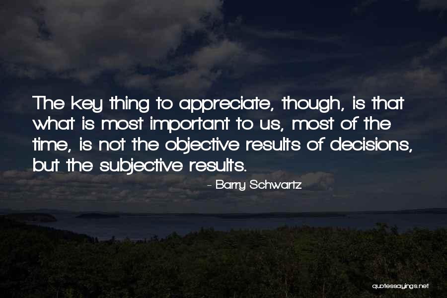 Ephemerals In Ky Quotes By Barry Schwartz Ephemerals In Ky Quotes By Barry Schwartz