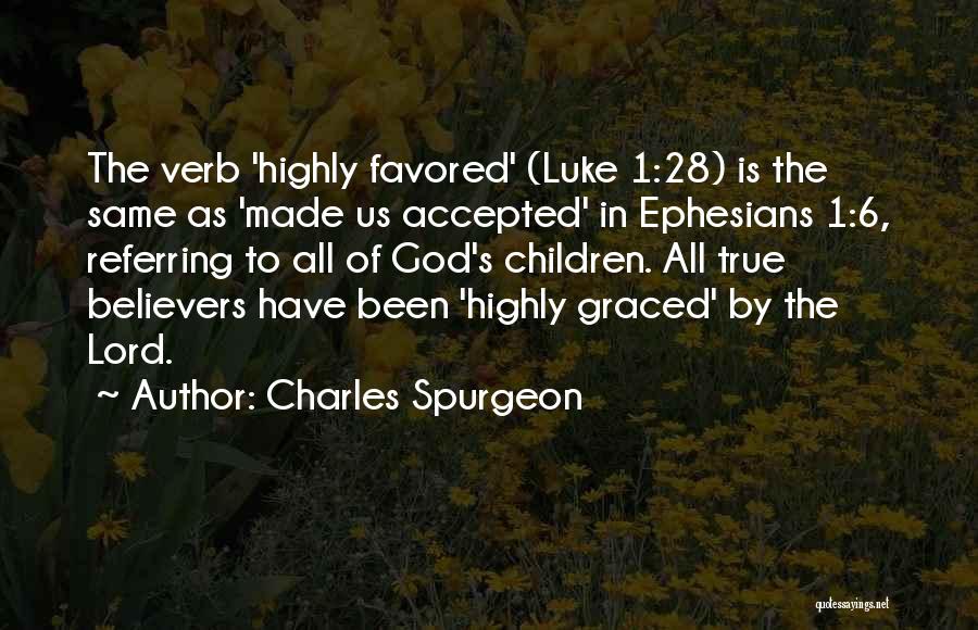 Ephesians 1 Quotes By Charles Spurgeon