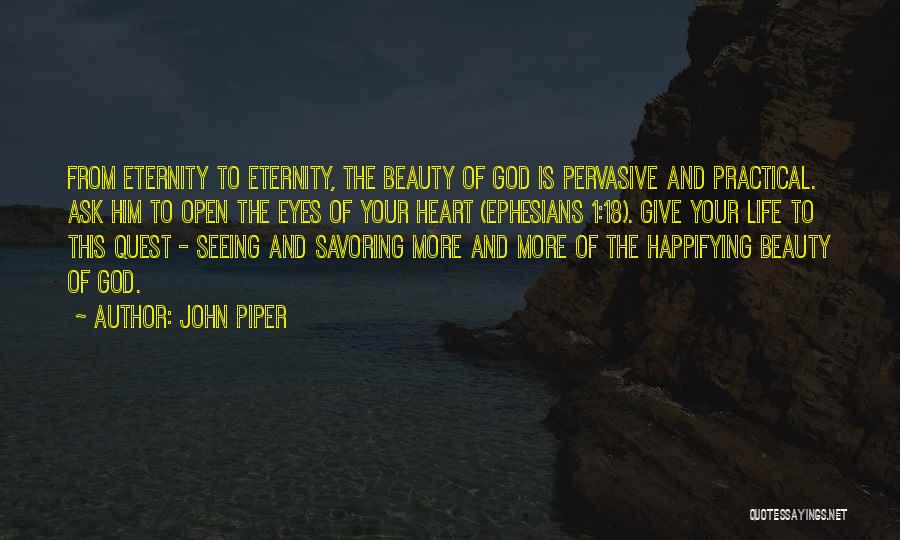 Ephesians 1 Quotes By John Piper