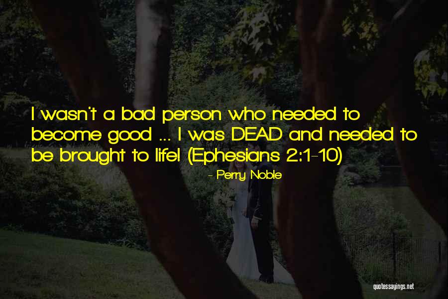 Ephesians Quotes By Perry Noble Ephesians Quotes By Perry Noble
