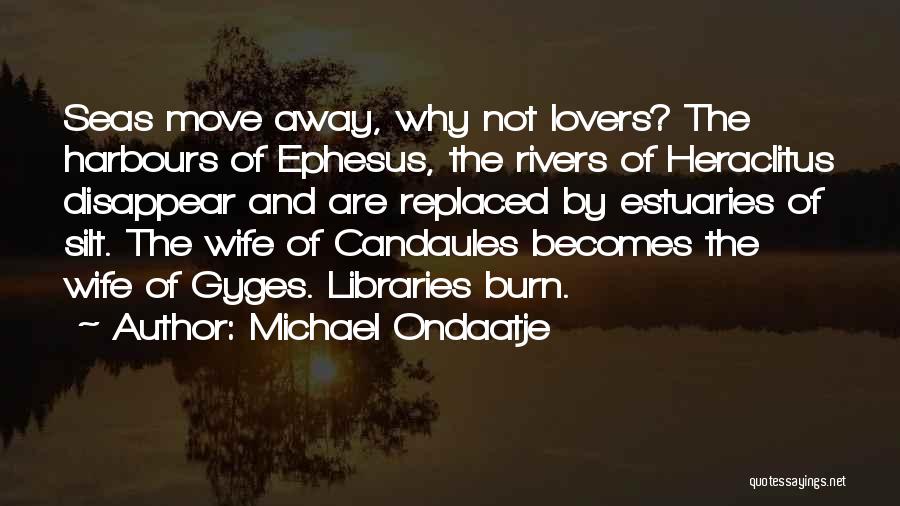 Ephesus Quotes By Michael Ondaatje