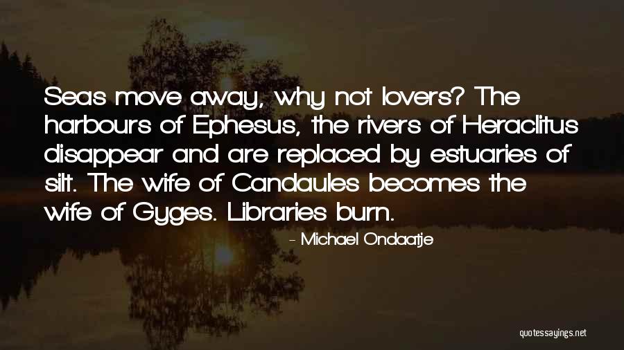 Ephesus Quotes By Michael Ondaatje