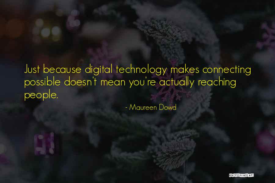 Ephraim Bani Quotes By Maureen Dowd Ephraim Bani Quotes By Maureen Dowd