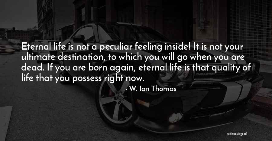 Ephraim Bani Quotes By W. Ian Thomas Ephraim Bani Quotes By W. Ian Thomas