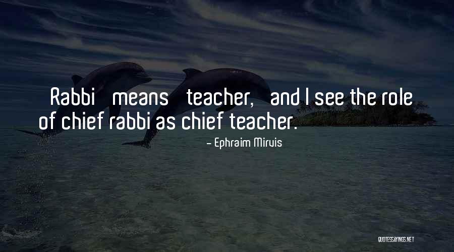 Ephraim Mirvis Quotes 1031613 Ephraim Mirvis Quotes 1031613