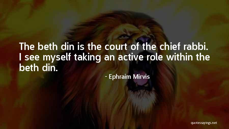Ephraim Quotes By Ephraim Mirvis Ephraim Quotes By Ephraim Mirvis