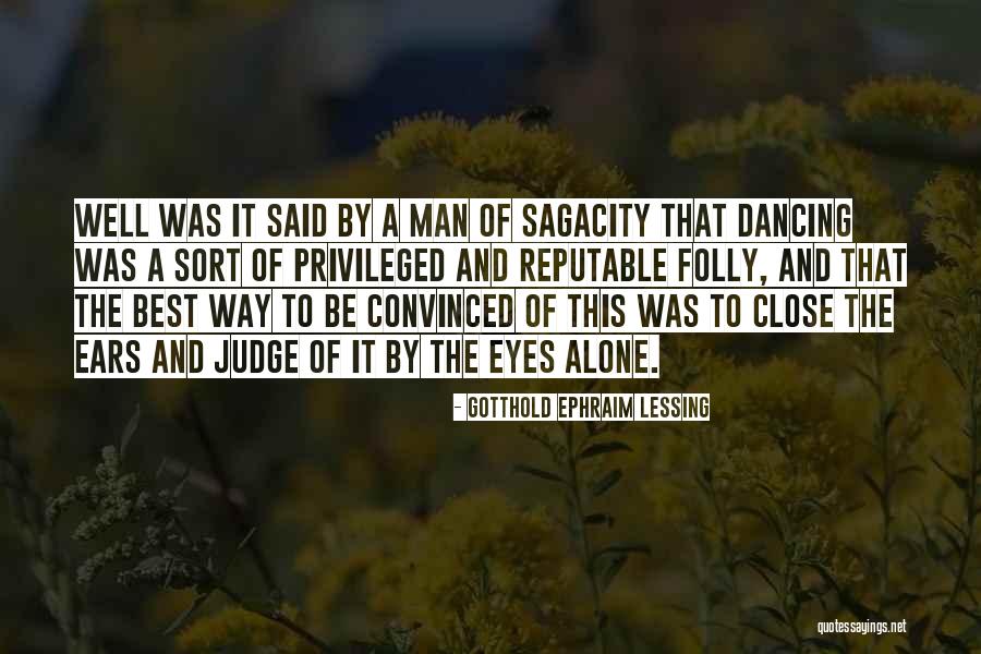 Ephraim Quotes By Gotthold Ephraim Lessing Ephraim Quotes By Gotthold Ephraim Lessing