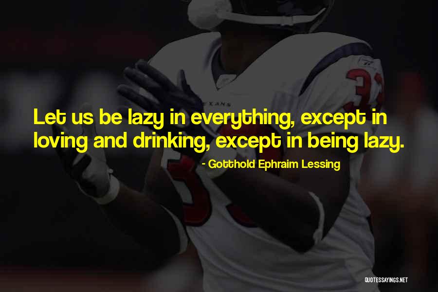 Ephraim Quotes By Gotthold Ephraim Lessing Ephraim Quotes By Gotthold Ephraim Lessing