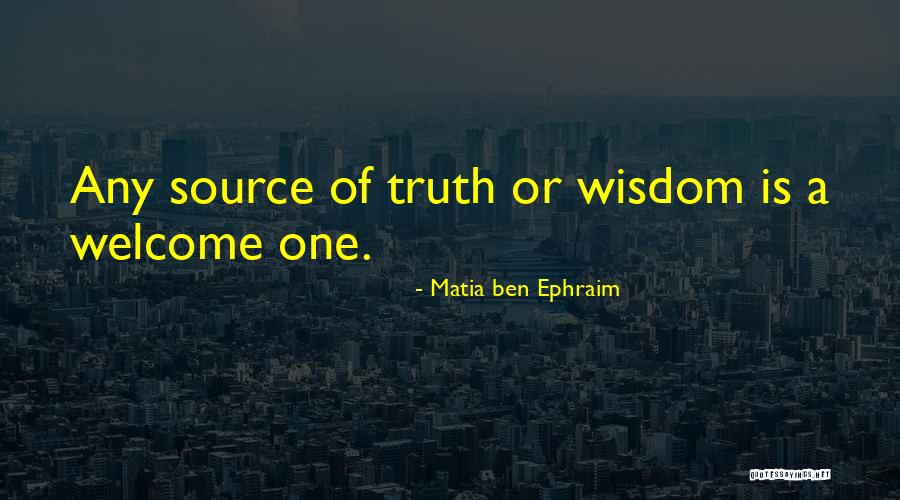 Ephraim Quotes By Matia Ben Ephraim Ephraim Quotes By Matia Ben Ephraim