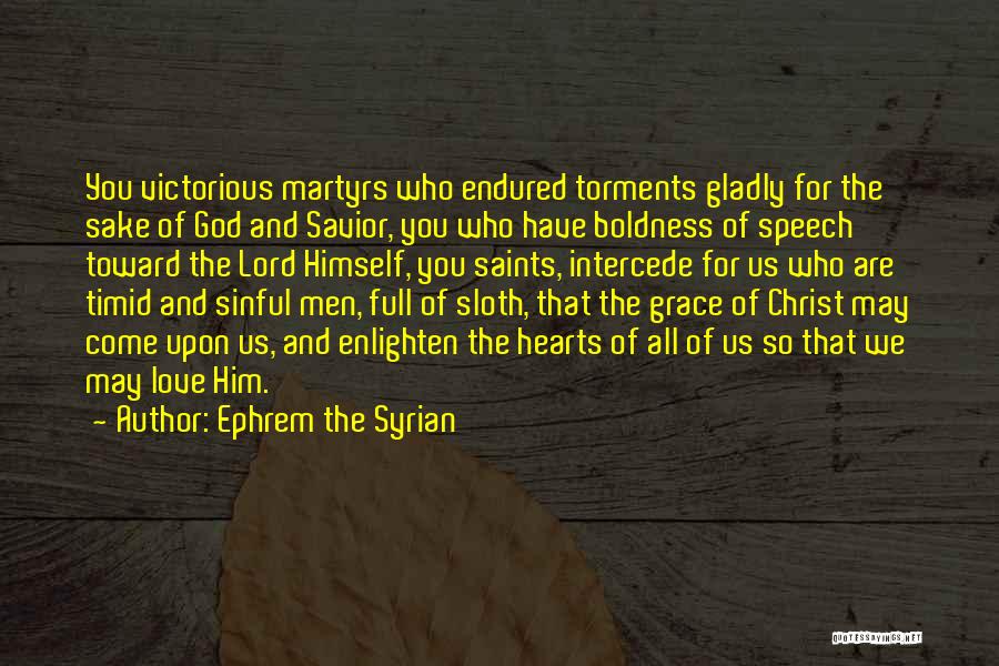 Ephrem The Syrian Quotes 1999640