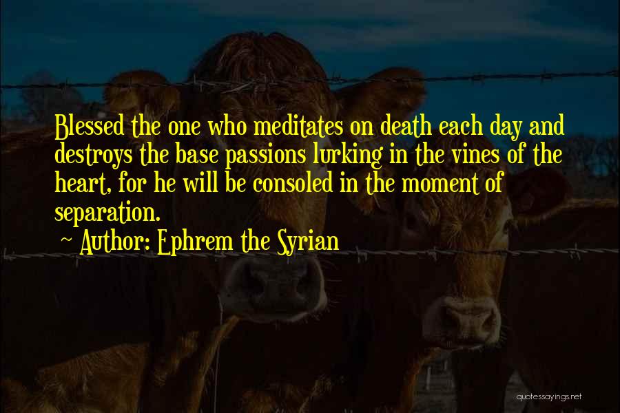 Ephrem The Syrian Quotes 509058