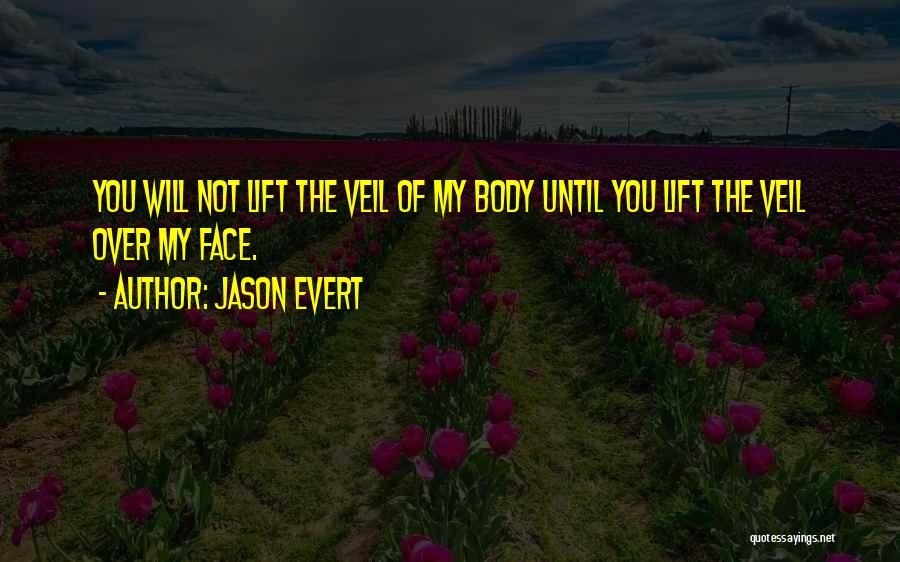 Epic Face Quotes By Jason Evert