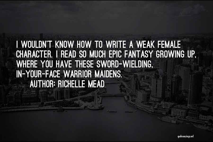 Epic Face Quotes By Richelle Mead
