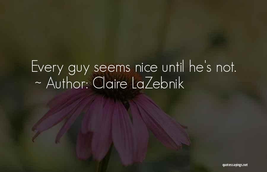 Epic Fail Quotes By Claire LaZebnik