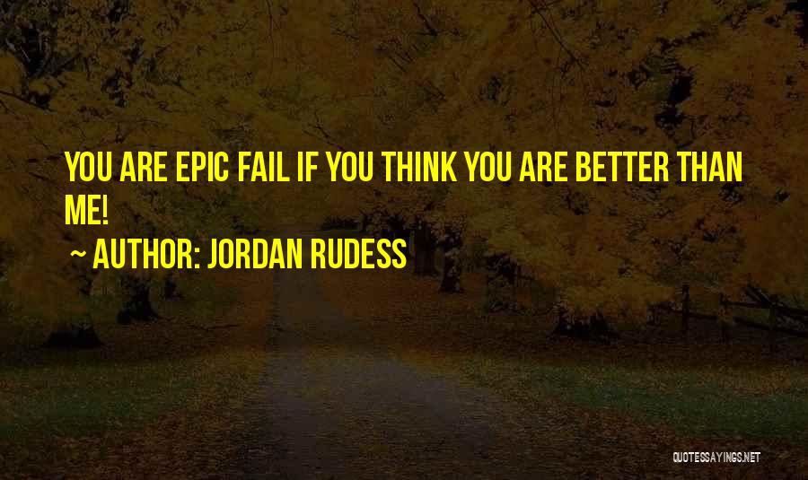 Epic Fail Quotes By Jordan Rudess