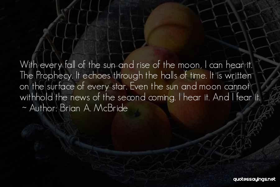 Epic Fantasy Quotes By Brian A. McBride