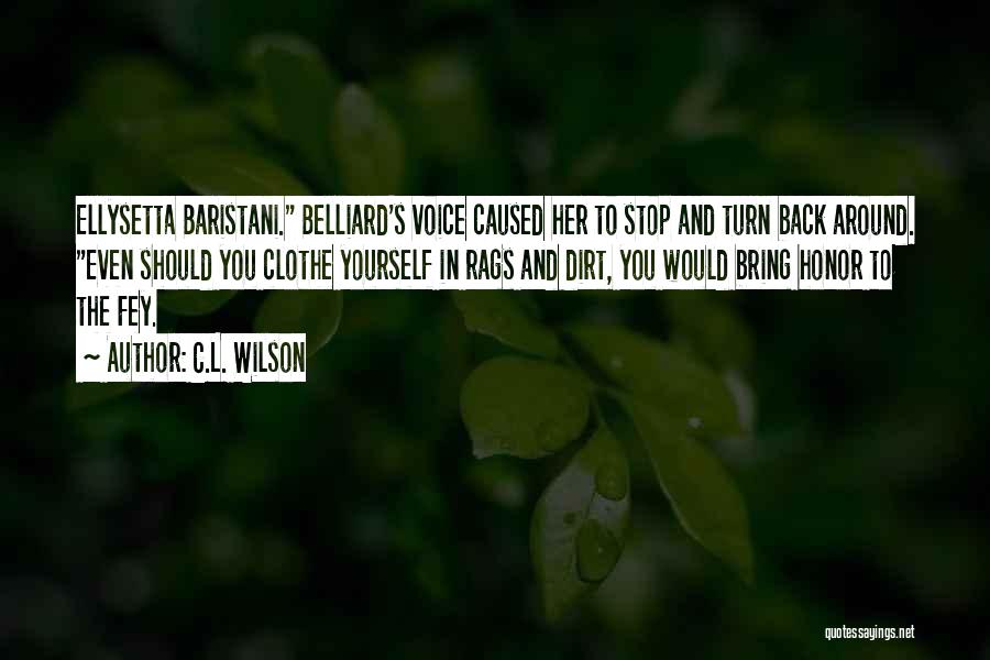 Epic Fantasy Quotes By C.L. Wilson