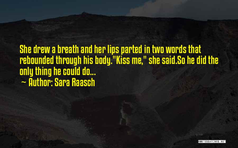 Epic Fantasy Quotes By Sara Raasch