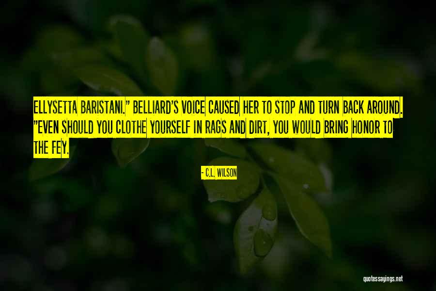 Epic Fantasy Romance Quotes By C.L. Wilson Epic Fantasy Romance Quotes By C.L. Wilson