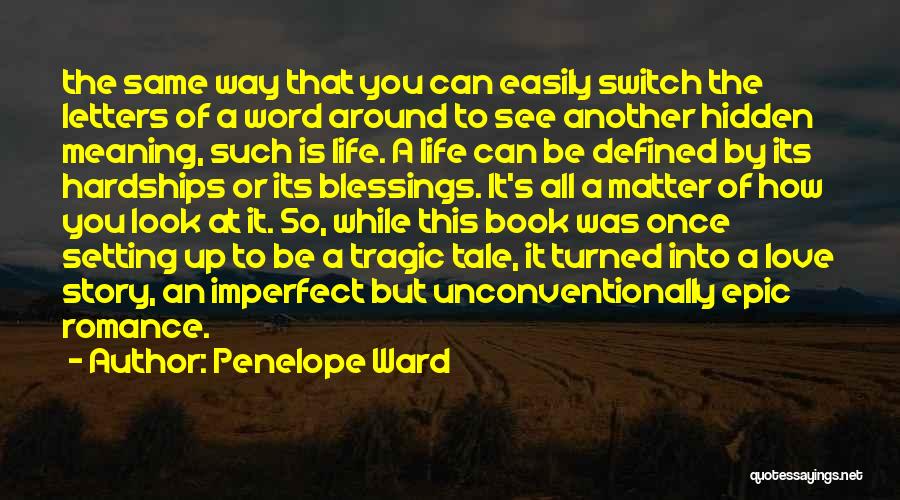 Epic Life Quotes By Penelope Ward