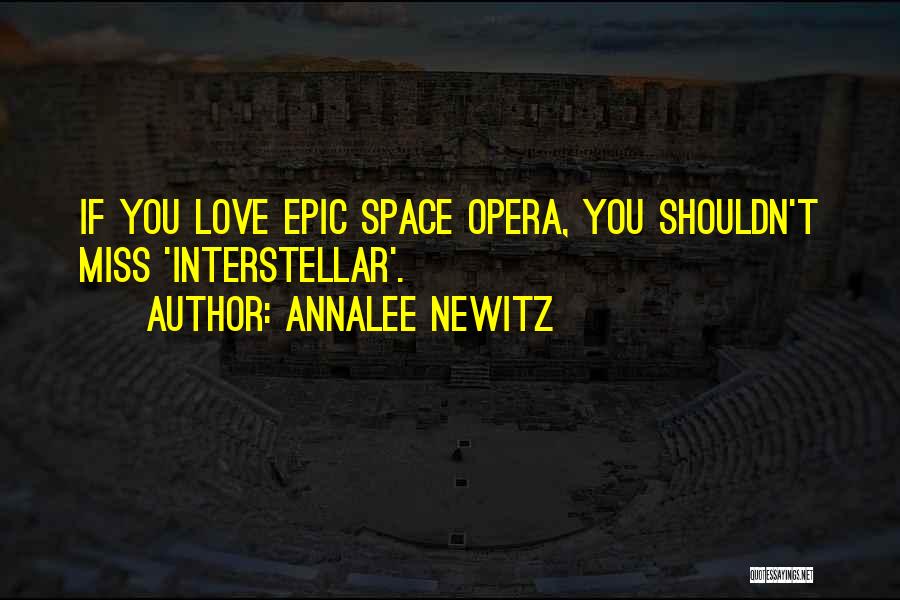 Epic Love Quotes By Annalee Newitz