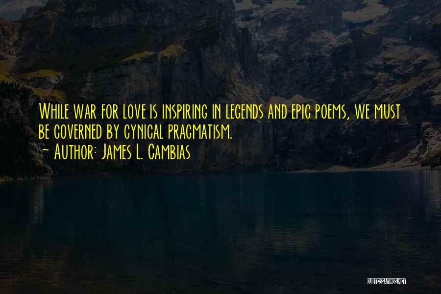 Epic Love Quotes By James L. Cambias