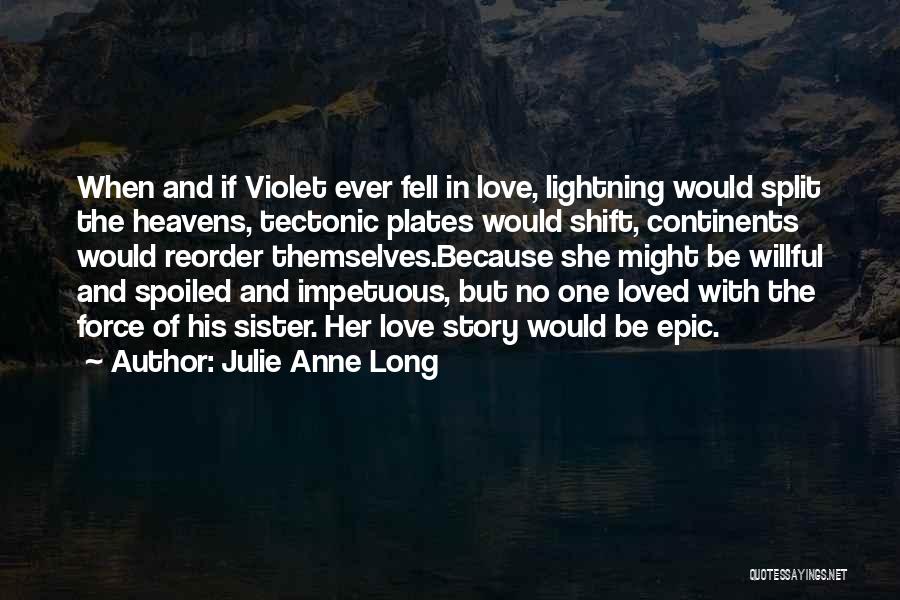 Epic Love Quotes By Julie Anne Long