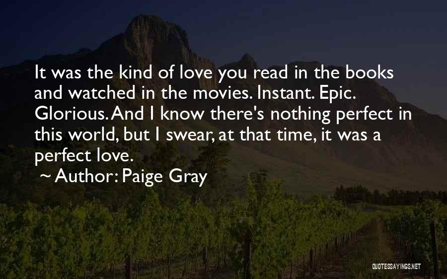 Epic Love Quotes By Paige Gray