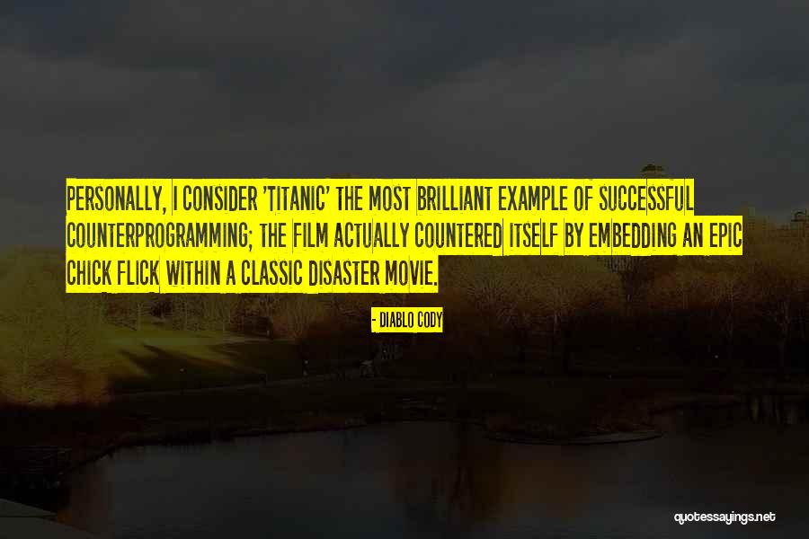 Epic Movie Quotes By Diablo Cody Epic Movie Quotes By Diablo Cody