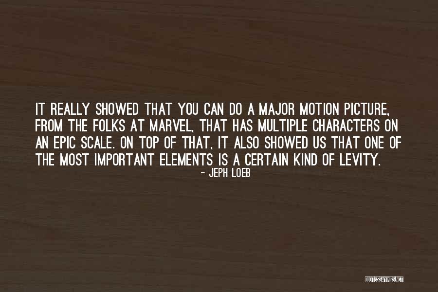 Epic Picture Quotes By Jeph Loeb Epic Picture Quotes By Jeph Loeb