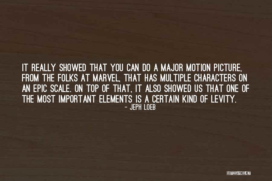 Epic Picture Quotes By Jeph Loeb