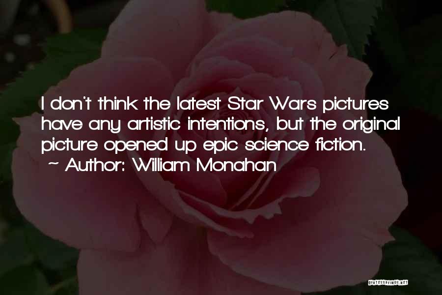 Epic Picture Quotes By William Monahan