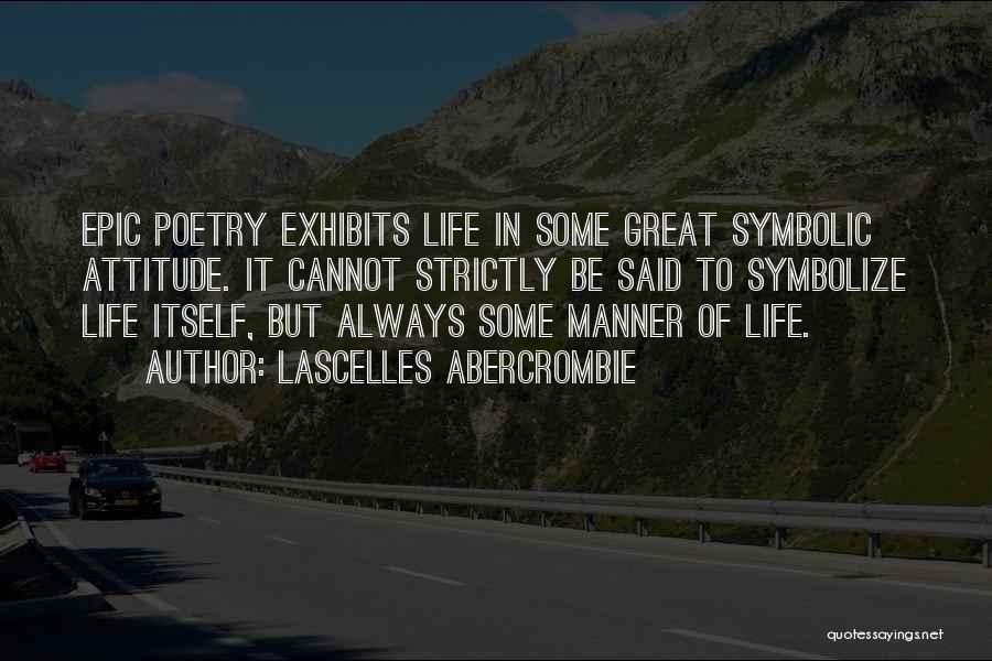 Epic Poetry Quotes By Lascelles Abercrombie