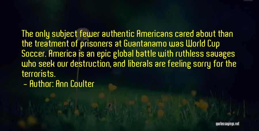 Epic Quotes By Ann Coulter