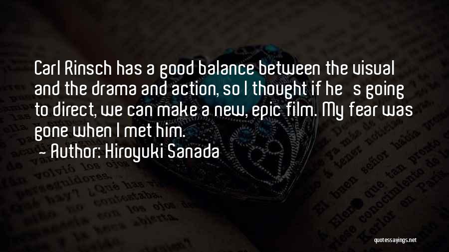 Epic Quotes By Hiroyuki Sanada