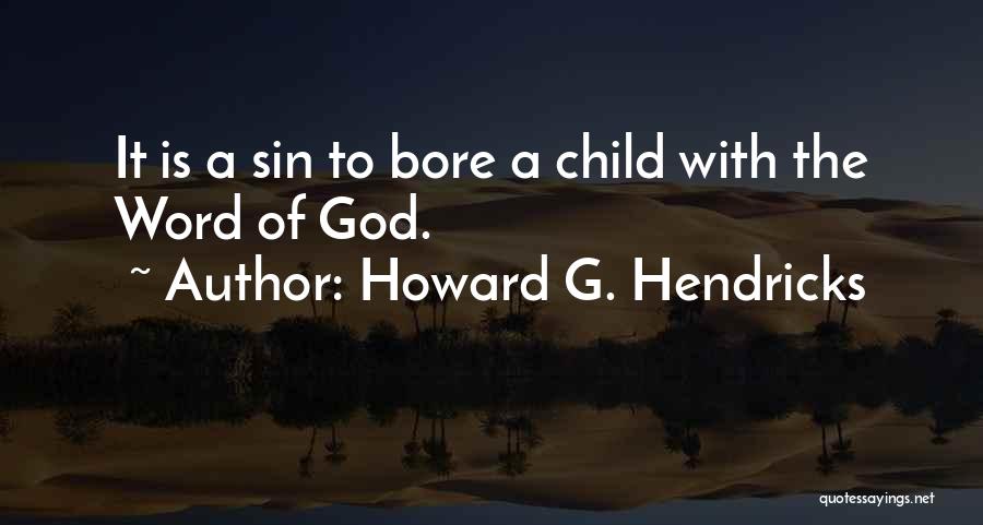 Epic Quotes By Howard G. Hendricks