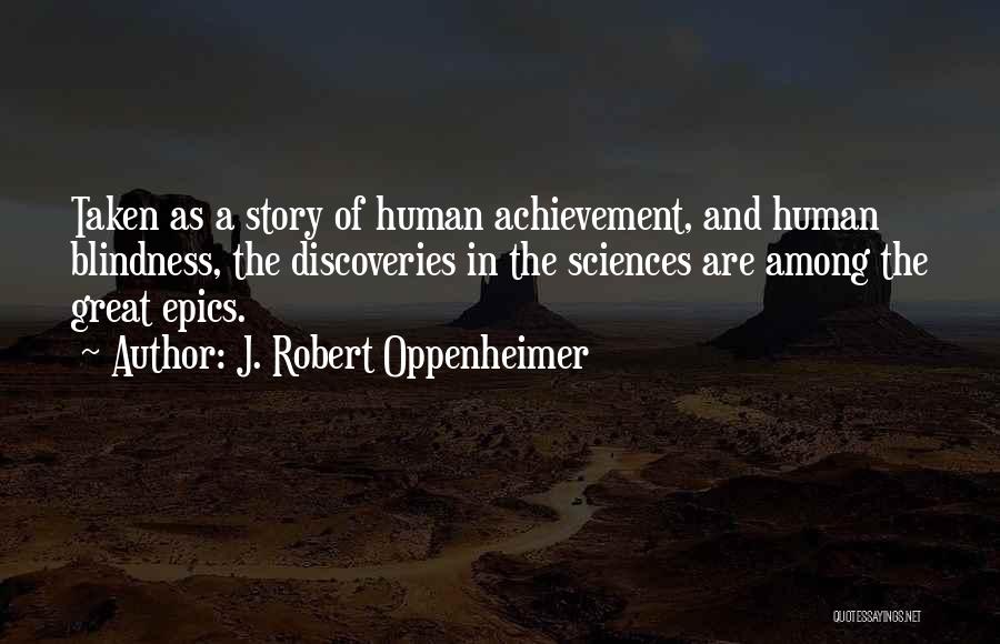 Epic Quotes By J. Robert Oppenheimer