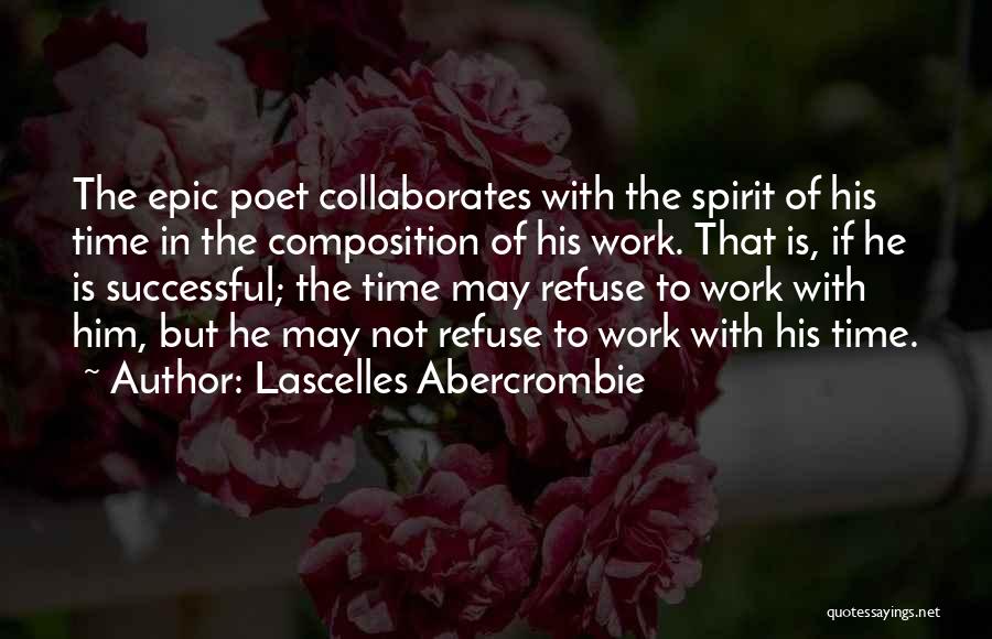Epic Quotes By Lascelles Abercrombie