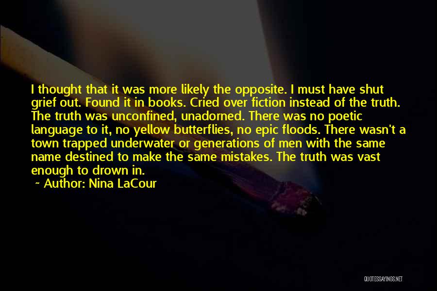 Epic Quotes By Nina LaCour
