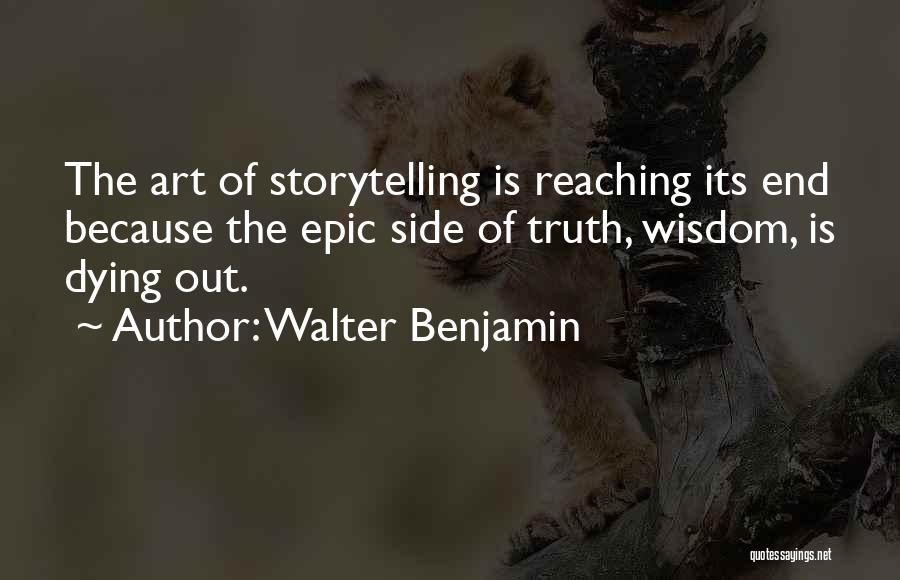 Epic Quotes By Walter Benjamin