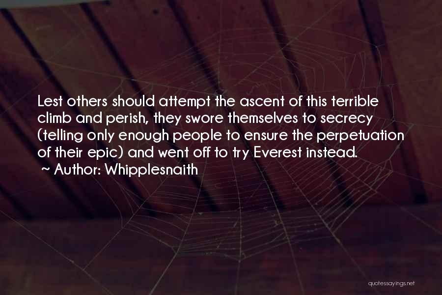 Epic Quotes By Whipplesnaith