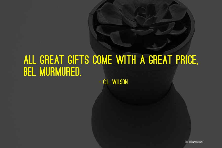 Epic Romantic Fantasy Quotes By C.L. Wilson Epic Romantic Fantasy Quotes By C.L. Wilson