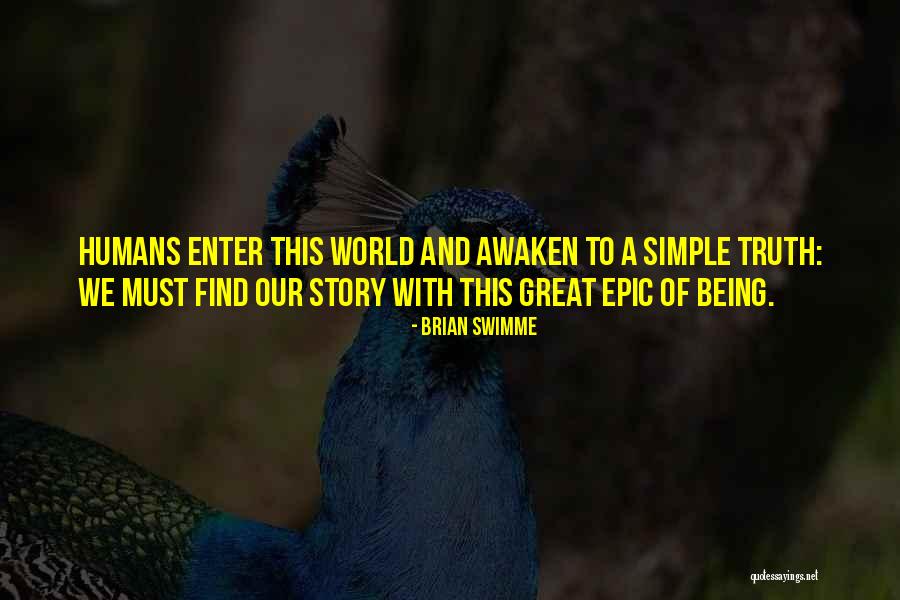 Epic Stories Quotes By Brian Swimme Epic Stories Quotes By Brian Swimme