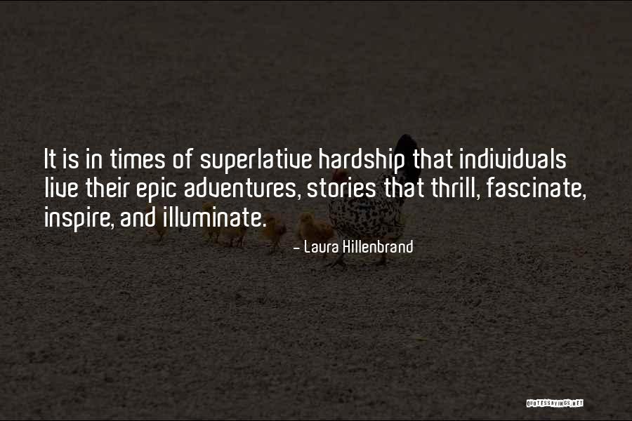 Epic Stories Quotes By Laura Hillenbrand Epic Stories Quotes By Laura Hillenbrand