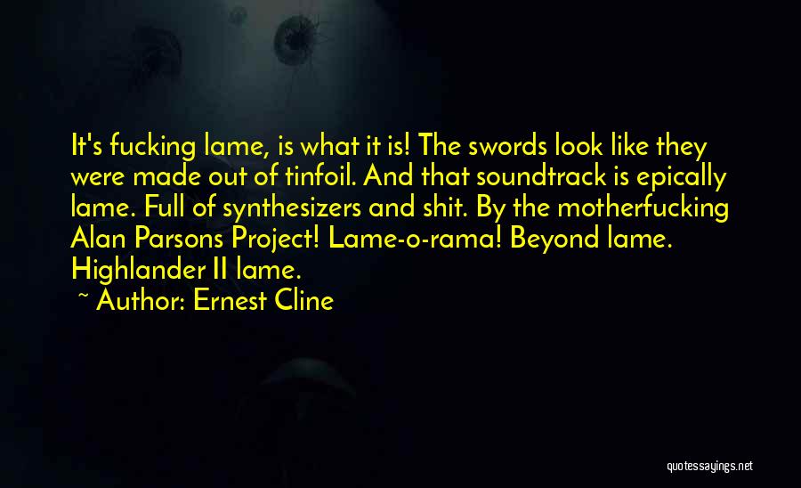 Epically Quotes By Ernest Cline