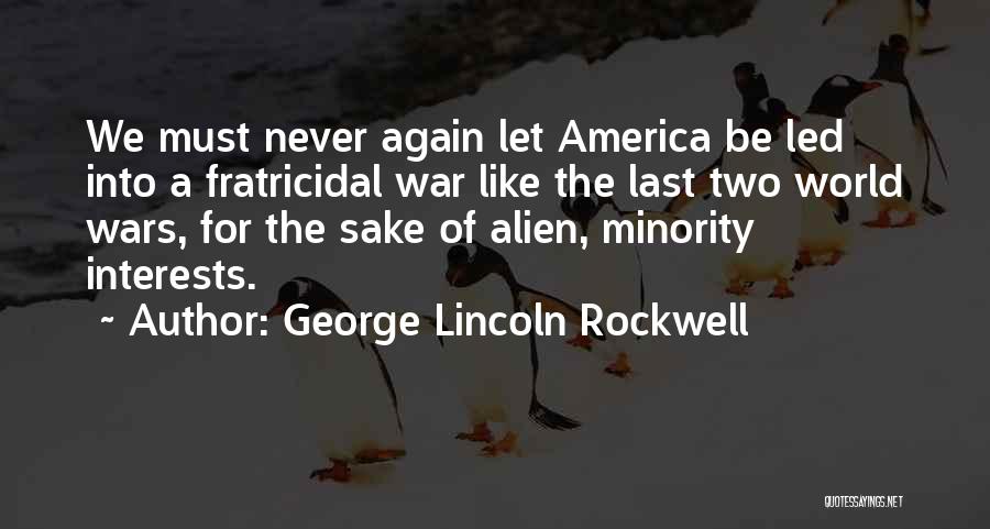 Epically Quotes By George Lincoln Rockwell