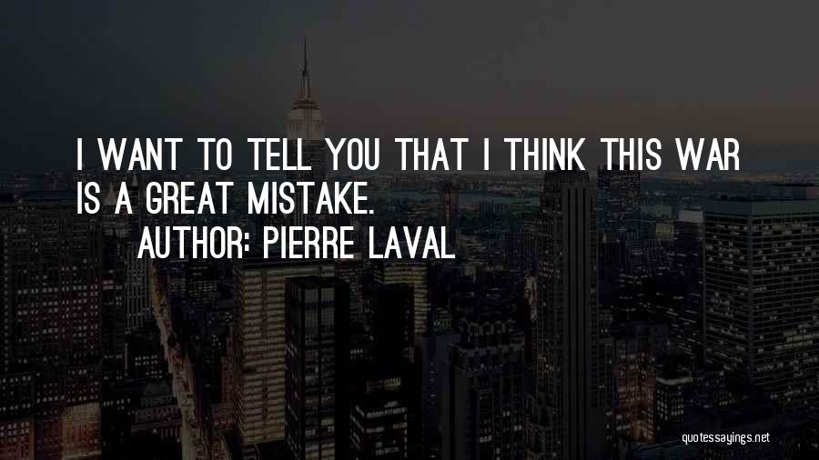 Epically Quotes By Pierre Laval