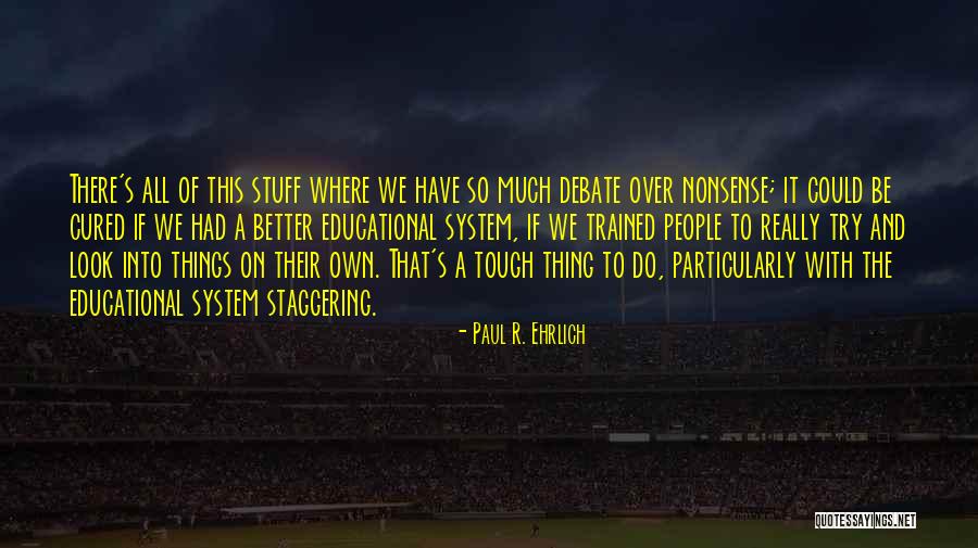 Epicentrum Cz Quotes By Paul R. Ehrlich Epicentrum Cz Quotes By Paul R. Ehrlich